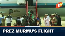 President Droupadi Murmu Lands At Bhubaneswar Airport