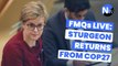 First Minister's Questions: Sturgeon returns from COP27 to face MSPs