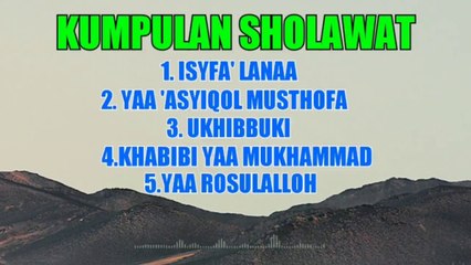 Sholawat Merdu Penyejuk Hati_isyfa' lanaa_ya rosulalloh