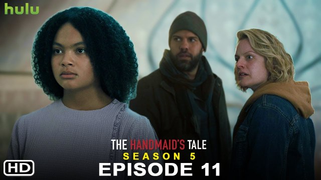 he Handmaid's Tale Season 5 Episode 11 Promo (HD) | Hulu, Release Date, Trailer, Spoilers, Review