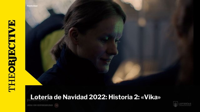 Lotería de Navidad 2022: Historia 2: «Vika»