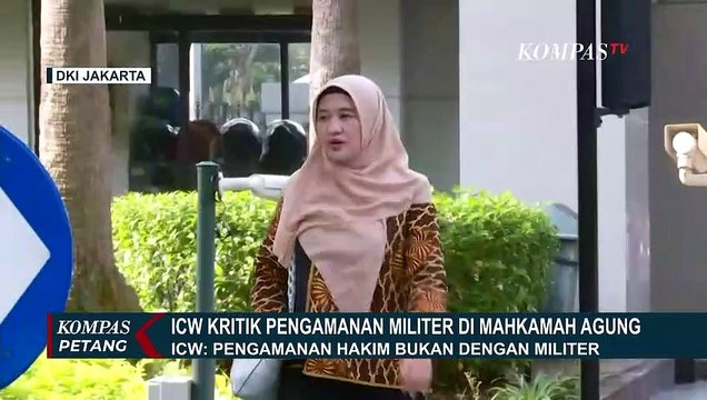 Kritik Mahkamah Agung, ICW: Tidak Mendasar, Pengamanan Hakim Bukan dengan Militer