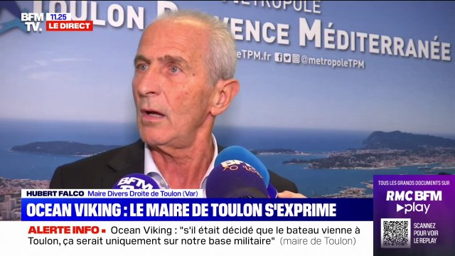 Huber Falco, maire de Toulon: S'il était décidé que l'Ocean Viking vienne à Toulon, ce serait uniquement sur notre base militaire
