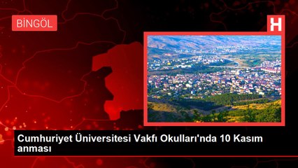 Cumhuriyet Üniversitesi Vakfı Okulları'nda 10 Kasım anması