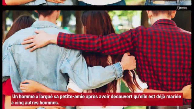 Un homme quitte sa petite-amie après avoir découvert qu’elle est mariée à cinq hommes !
