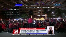 'Festival of Lights' sa Makati, muling nagbabalik ngayong taon | 24 Oras