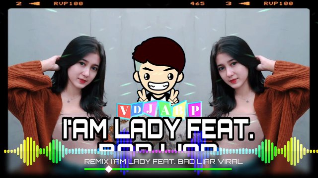 REMIX SLOW MUSIC REMIX OF I'AM LADY PUTRI CI FEAT. BAD LIAR