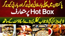 Hot Box Introduces Malai Boti And BBQ Burgers First Time In Pakistan - Big Discount On Live Pizzas