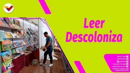 Buena Vibra | 18° Feria Internacional del Libro de Venezuela "Leer Descoloniza"