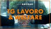 Tg Lavoro & Welfare - 10/11/2022