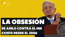 ¿Por qué AMLO quiere hacer la reforma electoral contra el INE?