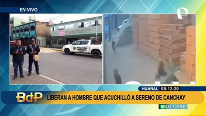 Liberan a hombre que acuchilló a sereno y lo dejó malherido en Chancay