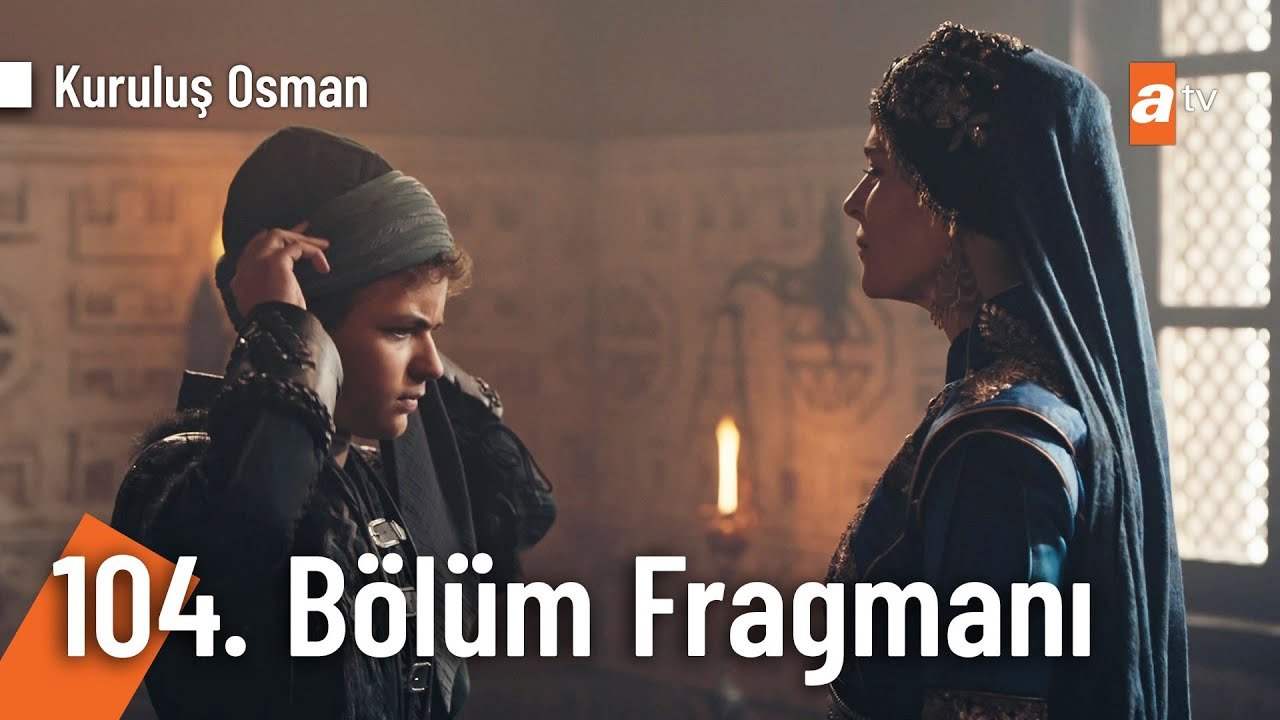 Kurulus Osman - Episode 104 (EngSub)