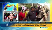 Pedro Yaranga sobre “La Toma de Lima”: “No es una marcha de voluntarios, son portátiles y extremistas”