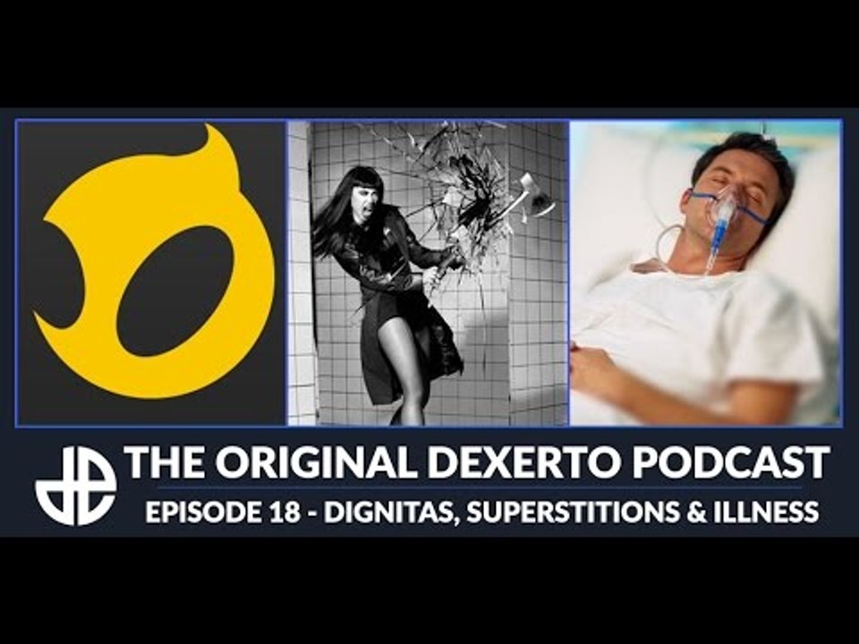Dexerto Podcast Episode 18 - Dignitas, Superstitions & Illness