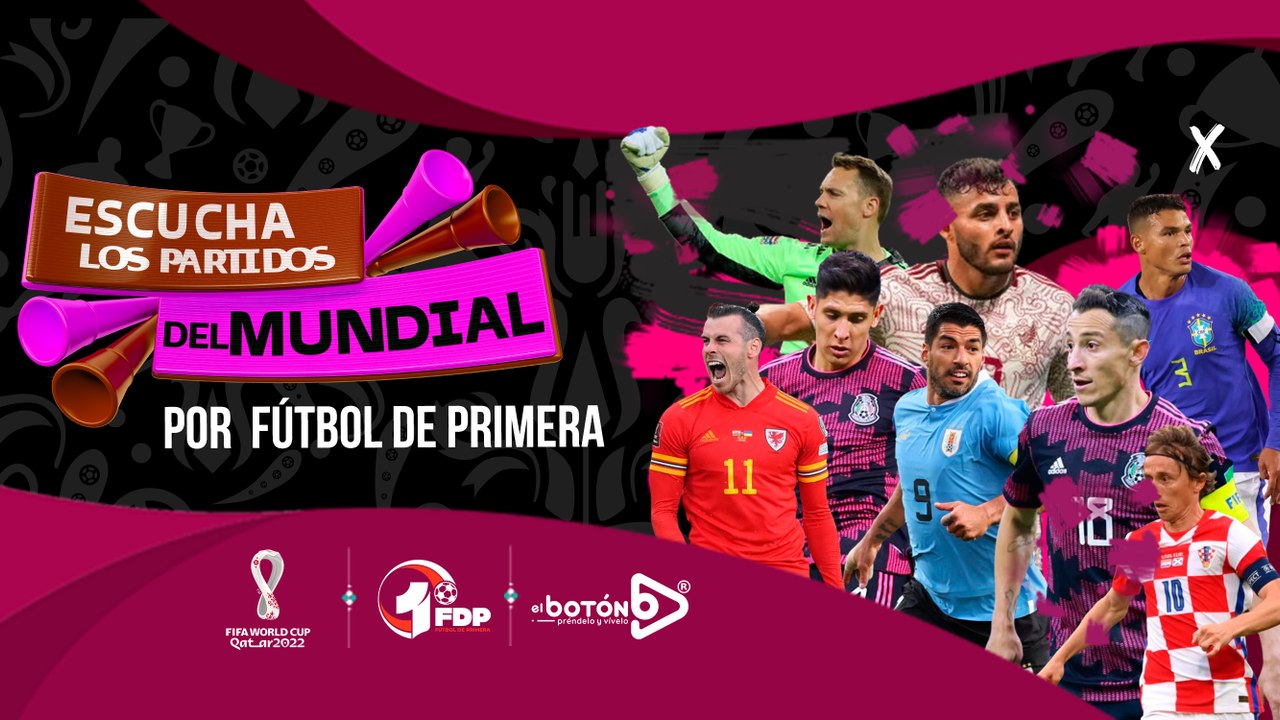¡Disfruta los partidos del mundial por la señal de Fútbol De Primera en El Botón!