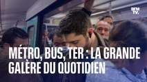 Métro, bus, TER: la grande galère du quotidien