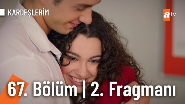 Kardeşlerim 67. Bölüm 2. Fragmanı | ' Umarım korktuğum başıma gelmez @KARDEŞLERİM ​