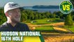 Dan Vs Hudson National Golf Club, 16th Hole Presented By Peter Millar