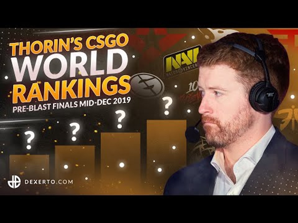 Thorin’s CSGO World Rankings - Mid December 2019 - video Dailymotion