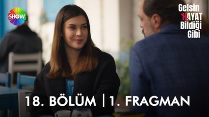 Gelsin Hayat Bildiği Gibi 18. Bölüm 1. Fragman | "Sen her zaman en mutlu olmayı hak ediyorsun!"