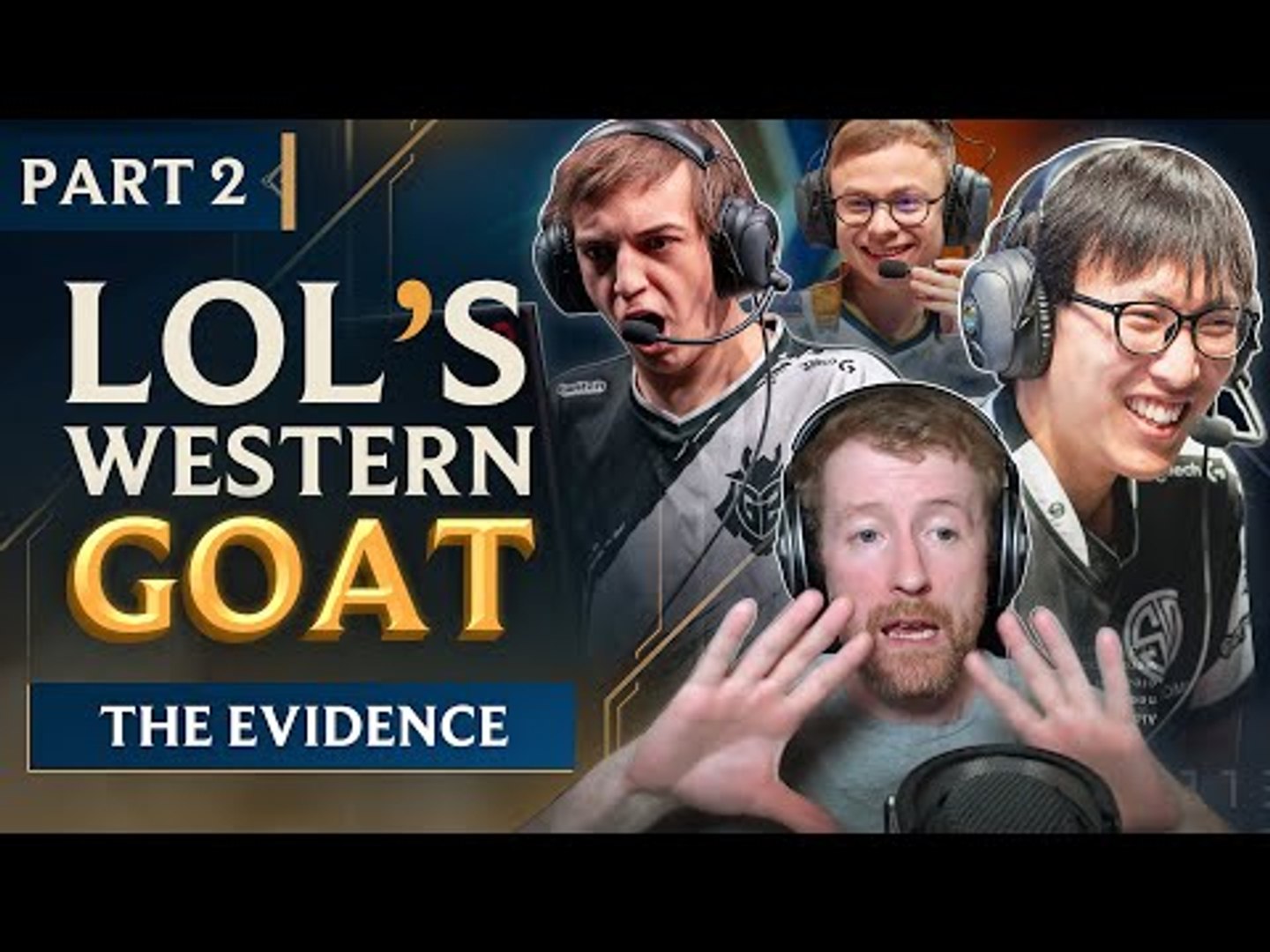 Thorin's Search for the Western LoL GOAT Part 2: The Analysis - video  Dailymotion