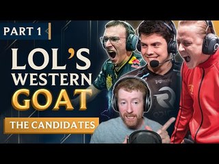 Thorin's Search for the Western LoL GOAT Part 1: The Contenders