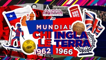 Mundiales de Chile 1962 e Inglaterra 1966: El Bicampeonato de Brasil y ‘El Gol Fantasma’