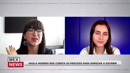 PAOLA MORENO NOS CUENTA SU PROCESO PARA EMPEZAR A ESCRIBIR