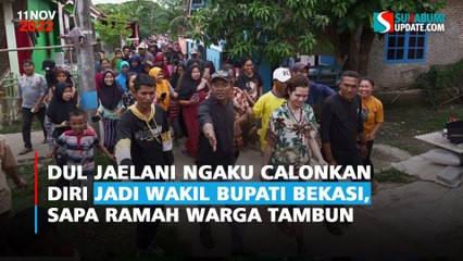 Dul Jaelani Ngaku Calonkan Diri Jadi Wakil Bupati Bekasi, Sapa Ramah Warga Tambun
