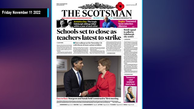 The Scotsman Bulletin Friday November 11 2022 #RMT #Scotrail #Transport #Strikes