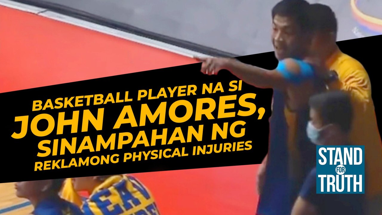 Basketball player na si John Amores, sinampahan ng reklamong physical injuries | Stand for Truth