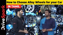 How to Choose Alloy Wheels for your Car | Giri Mani | Types of Alloy Wheels Available in Market