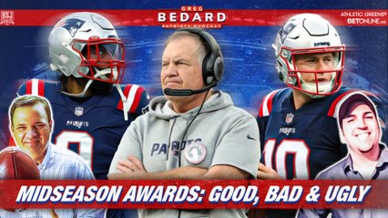 Midseason awards - good, bad and ugly | Greg Bedard Patriots Podcast