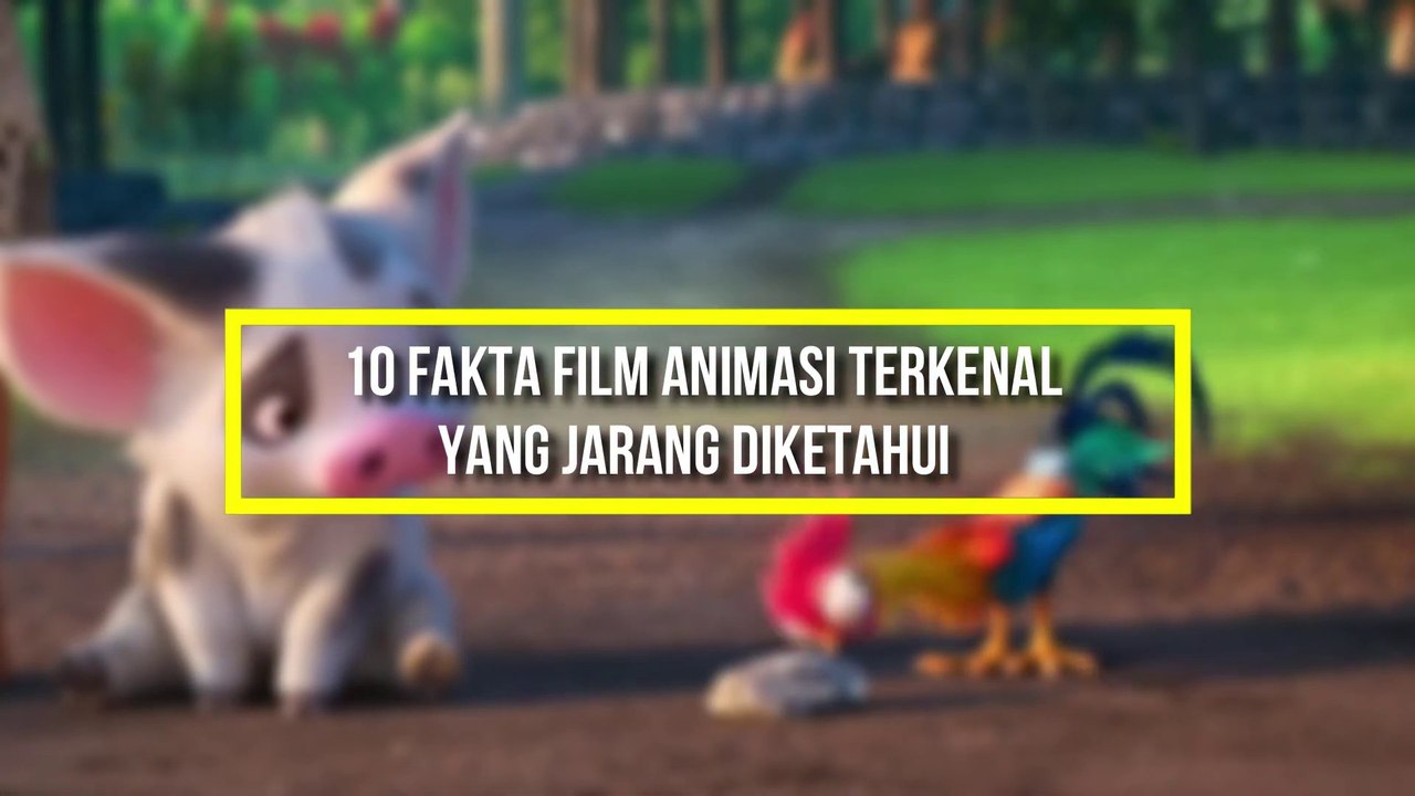 10 Fakta Unik Film Animasi Terkenal - Video Dailymotion