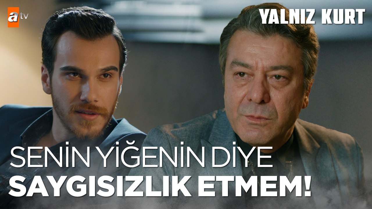 Altay biraz saf, benim karşımda duramaz!- Yalnız Kurt 25. Bölüm