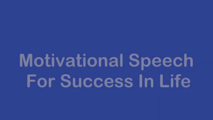 Motivational expression for achievement in life