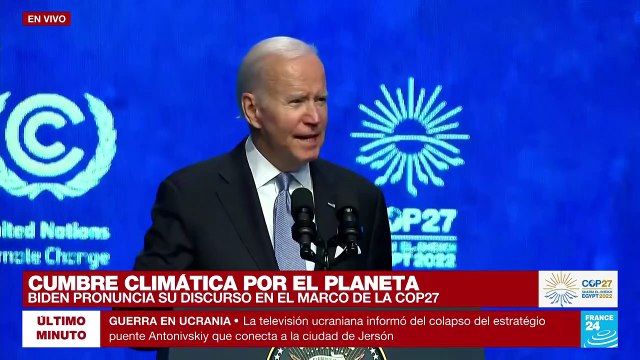 Joe Biden a la COP27: Cumpliremos con las metas de emisión de aquí al 2030