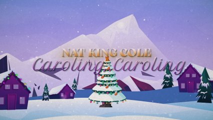 Nat King Cole - Caroling, Caroling