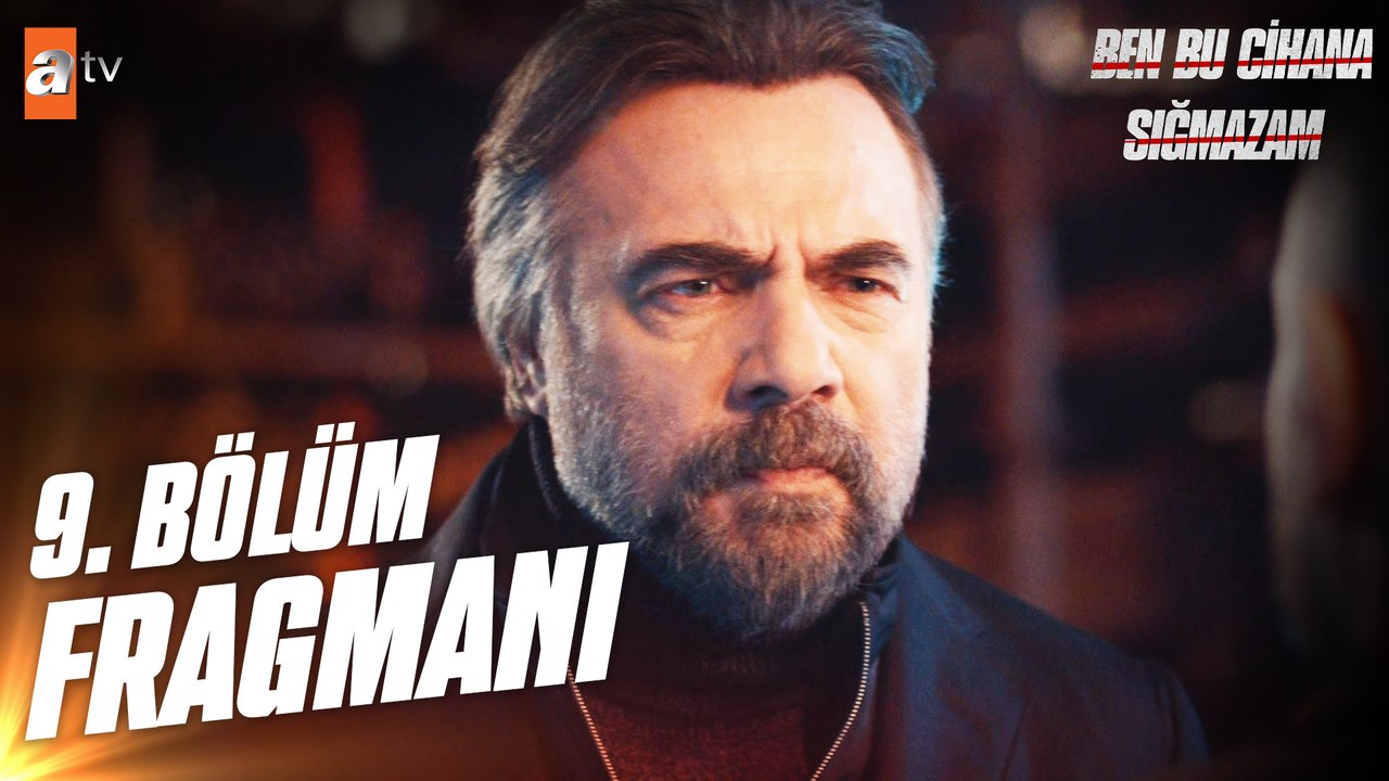 Ben Bu Cihana Sığmazam 9. Bölüm  Fragmanı | ''Deşifre oldum"  @atv ​