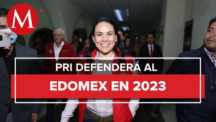 En 2023 el PRI saldrá a defender al Estado de México y a la nación