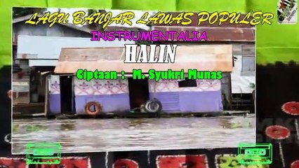 Banjar Song Instrumental 'Halin'