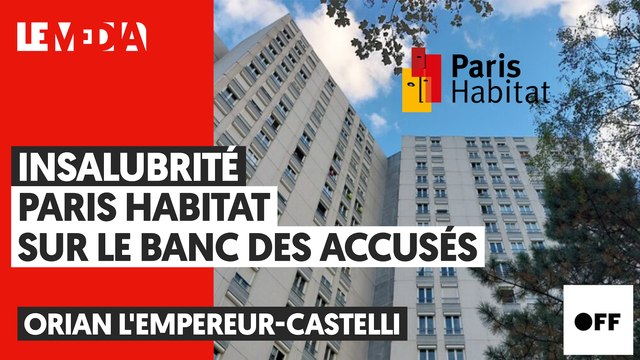 INSALUBRITE : PARIS HABITAT SUR LE BANC DES ACCUSES