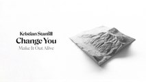 Kristian Stanfill - Change You