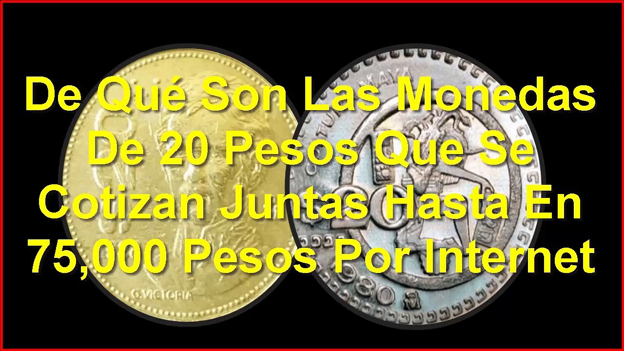 De Qué Son Las Monedas De 20 Pesos Que Se Cotizan Juntas Hasta En 75,000 Pesos Por Internet