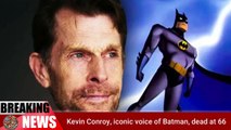 How did Kevin Conroy die Iconic voice of Batman, dies at 66