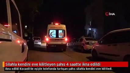 Silahla kendini eve kilitleyen şahıs 4 saatte ikna edildi