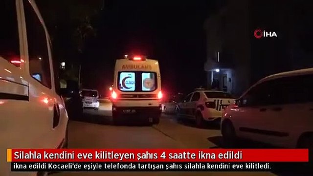 Silahla kendini eve kilitleyen şahıs 4 saatte ikna edildi