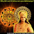 श्री कृष्ण ने अभिमन्यु को क्यों नहीं बचाया?? Why Lord Krishna didn't save Abhimanyu?