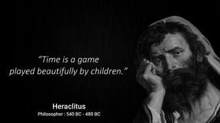 Quotes From Our Philosopher Heraclitus | Motivational Quotes Hello World